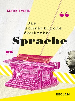 cover image of Die schreckliche deutsche Sprache / the Awful German Language